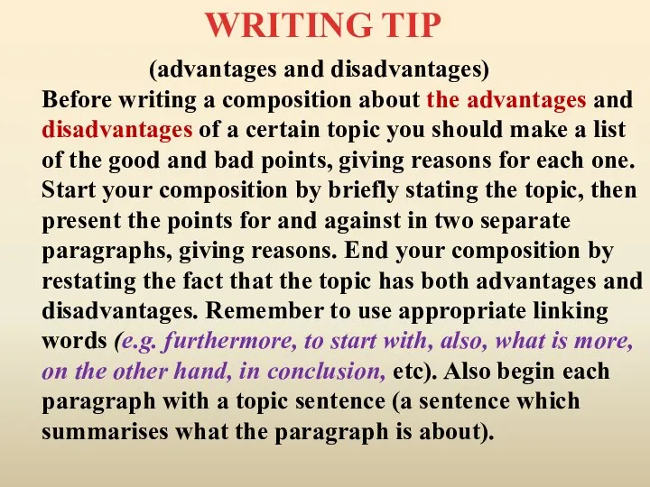 (advantages and disadvantages) Before writing a composition about the advantages and