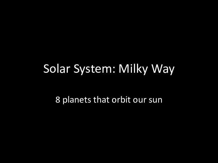 Solar System. Milky Way