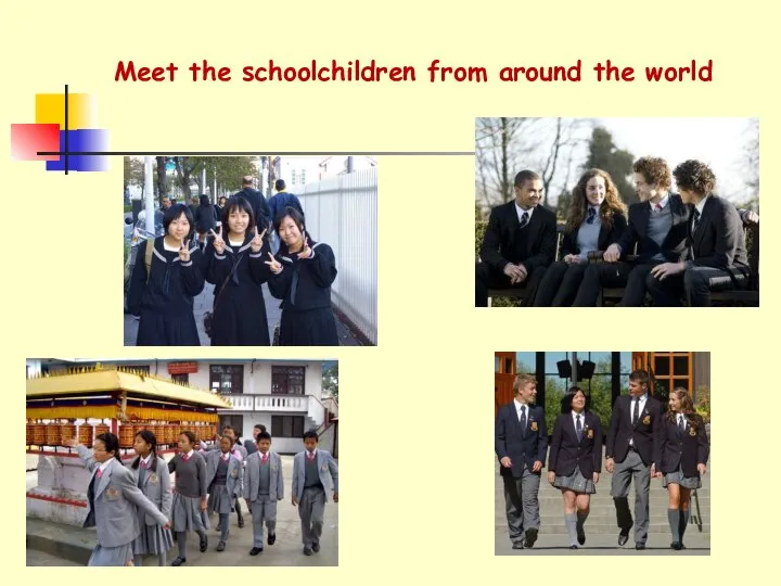 Meet the schoolchildren from around the world