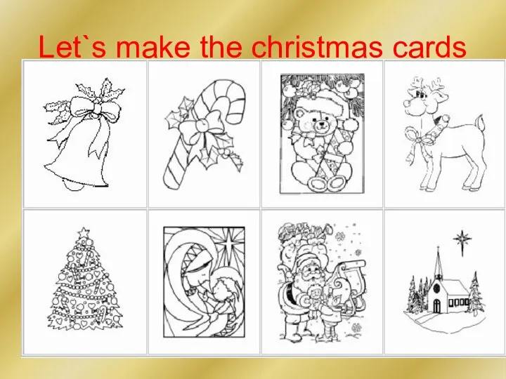 Let`s make the christmas cards