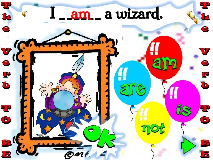 I ______ a wizard. am
