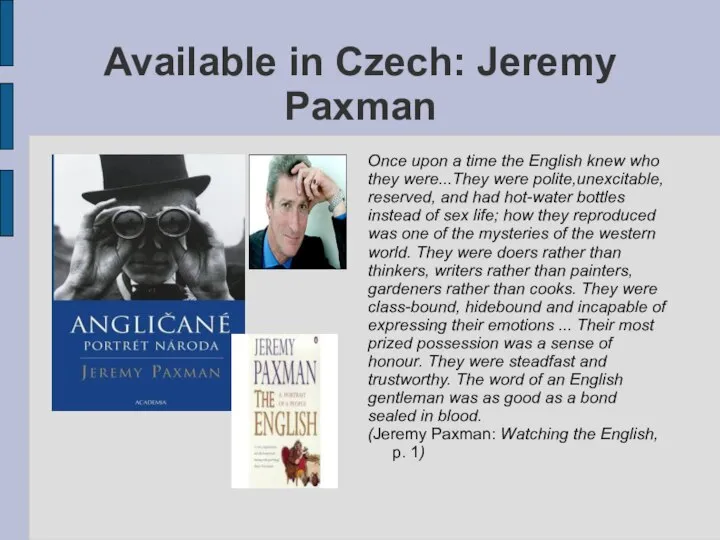 Available in Czech: Jeremy Paxman Once upon a time the English