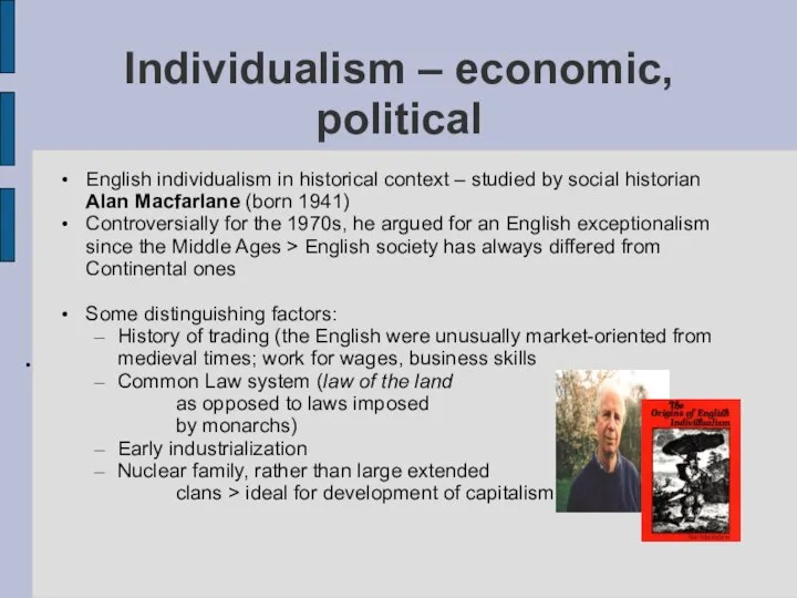 Individualism – economic, political English individualism in historical context – studied