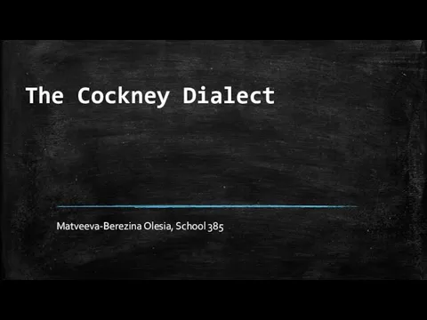 The cockney dialect