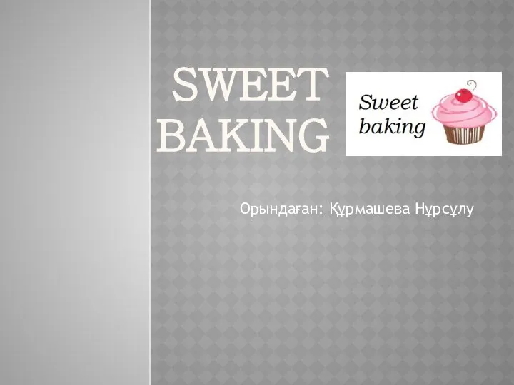 Sweet baking