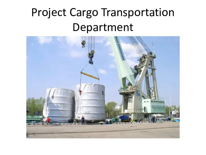 Project Cargo Transportation Department