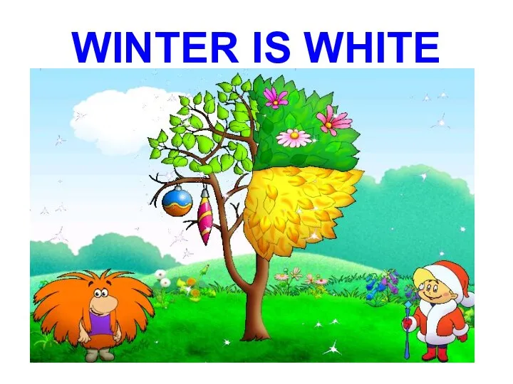 WINTER IS WHITE