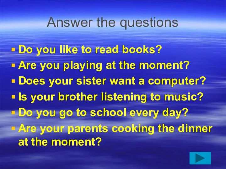 Answer the questions Do you like to read books? Are you