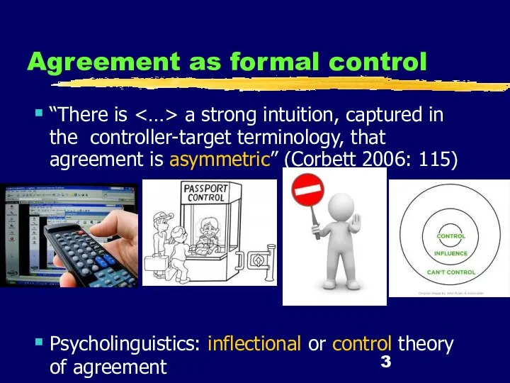 Agreement as formal control “There is a strong intuition, captured in