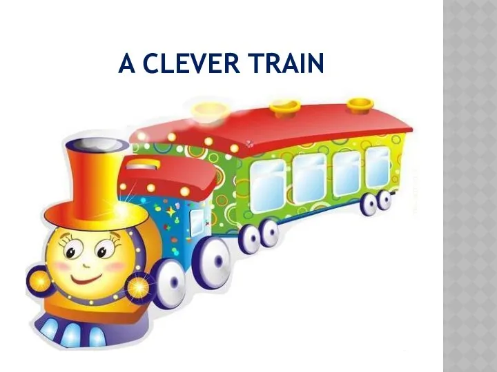 A clever train