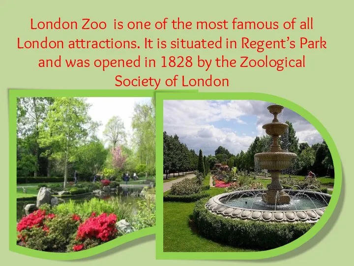 London Zoo is one of the most famous of all London