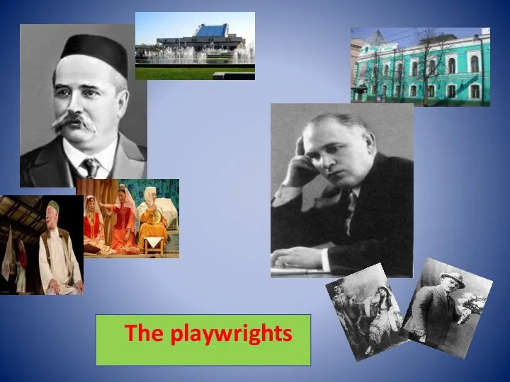 The playwrights