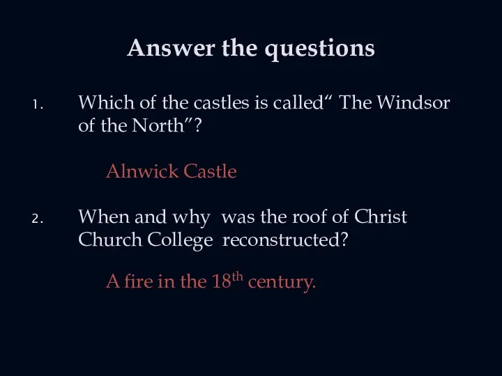 Answer the questions Which of the castles is called“ The Windsor