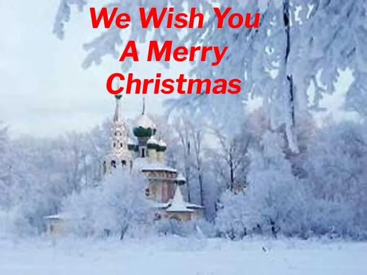 We Wish You A Merry Christmas