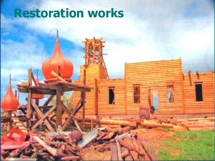 Restoration works