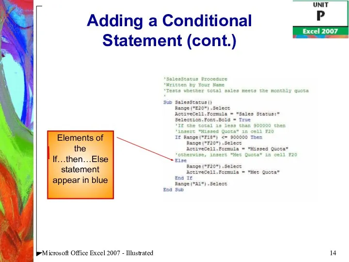 Microsoft Office Excel 2007 - Illustrated Adding a Conditional Statement (cont.)