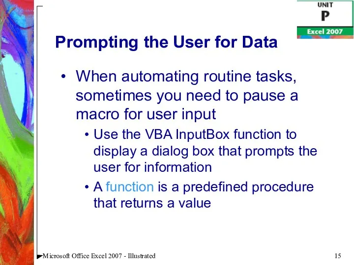 Microsoft Office Excel 2007 - Illustrated Prompting the User for Data