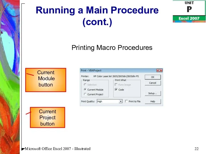 Microsoft Office Excel 2007 - Illustrated Running a Main Procedure (cont.)