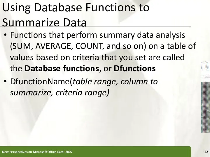 Using Database Functions to Summarize Data Functions that perform summary data