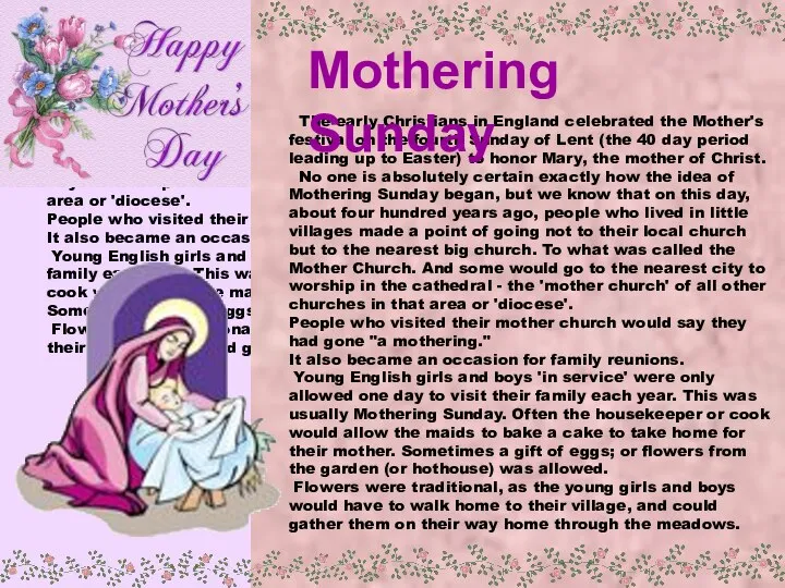 The early Christians in England celebrated the Mother's festival on the