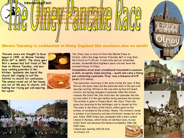 The Olney Pancake Race Pancake races are thought to have begun