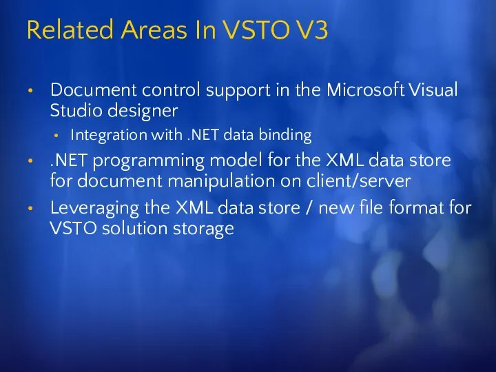 Related Areas In VSTO V3 Document control support in the Microsoft