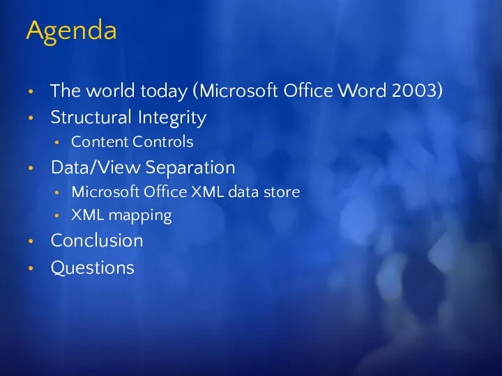 Agenda The world today (Microsoft Office Word 2003) Structural Integrity Content