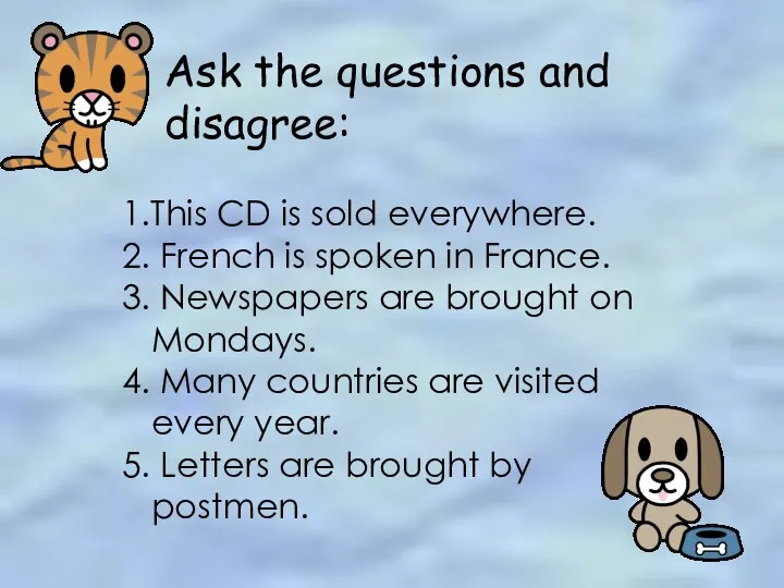 Ask the questions and disagree: 1.This CD is sold everywhere. 2.