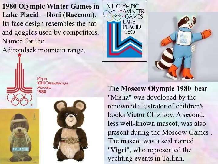 1980 Olympic Winter Games in Lake Placid – Roni (Raccoon). Its