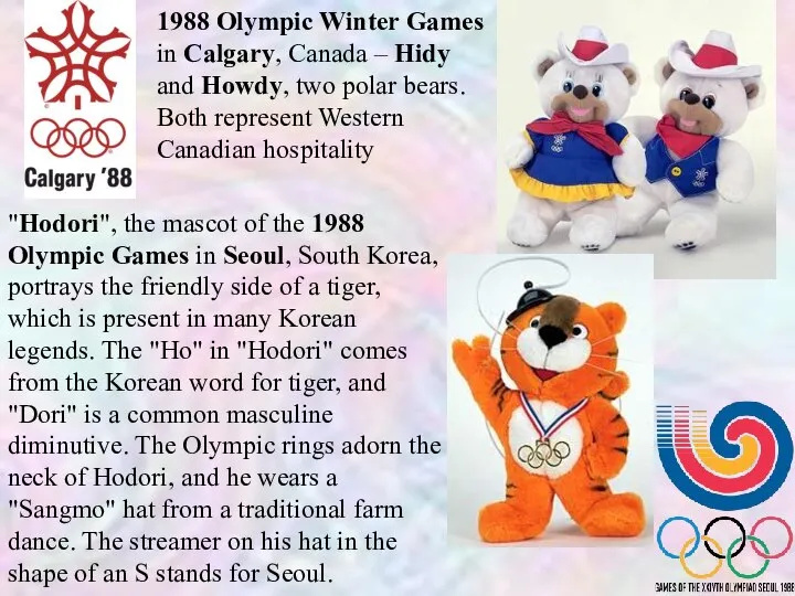 1988 Olympic Winter Games in Calgary, Canada – Hidy and Howdy,