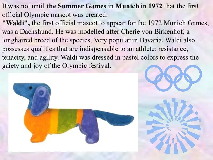 It was not until the Summer Games in Munich in 1972