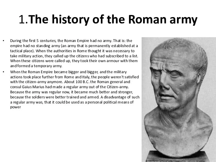 1.The history of the Roman army During the first 5 centuries,