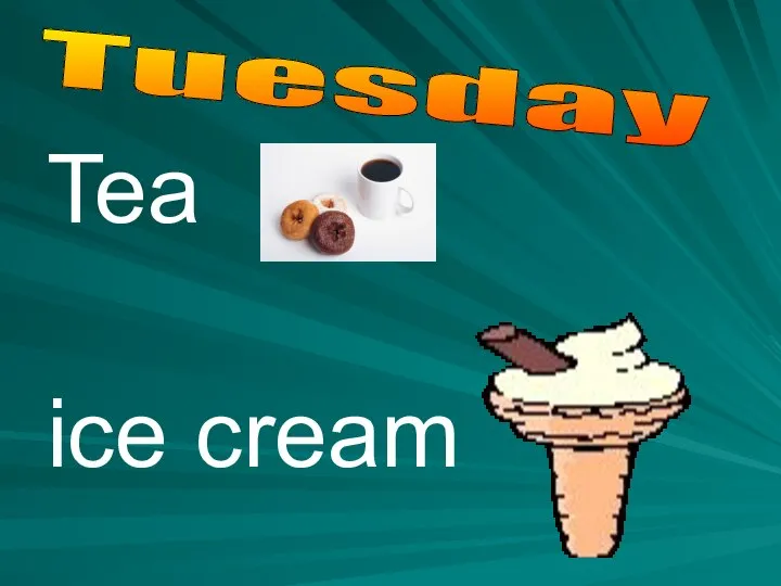 Tea ice cream Tuesday