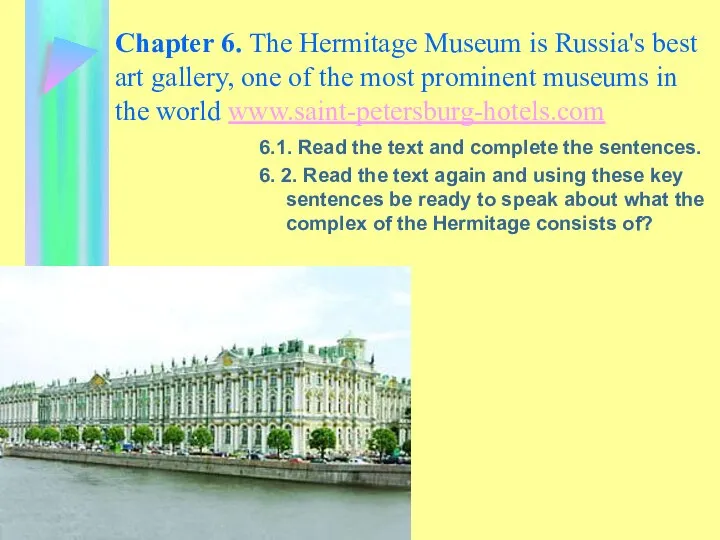 Chapter 6. The Hermitage Museum is Russia's best art gallery, one