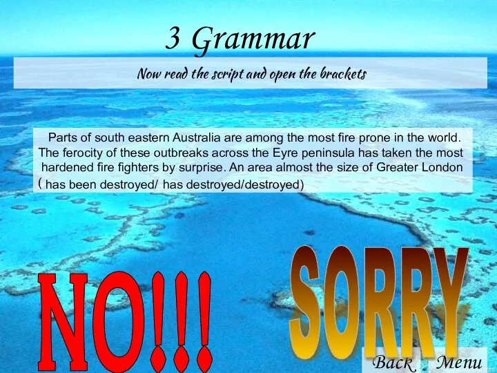 3 Grammar Back Menu Now read the script and open the