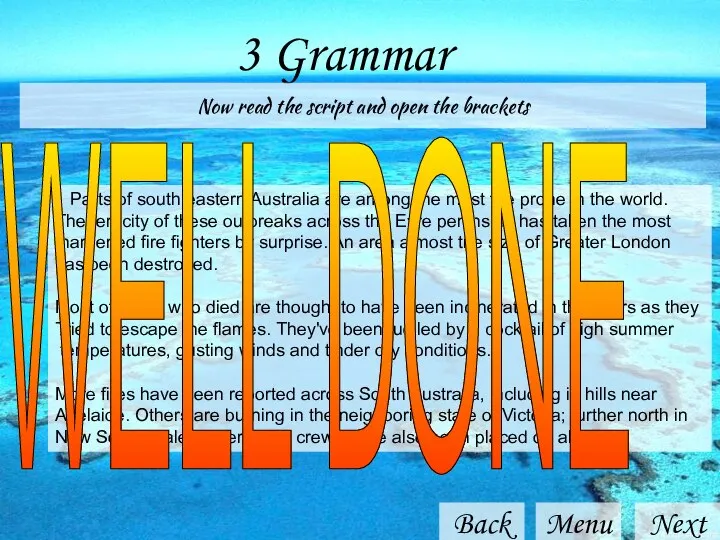3 Grammar Back Menu Now read the script and open the