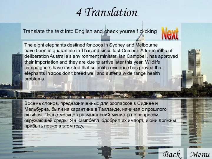 Back Menu 4 Translation Translate the text into English and check