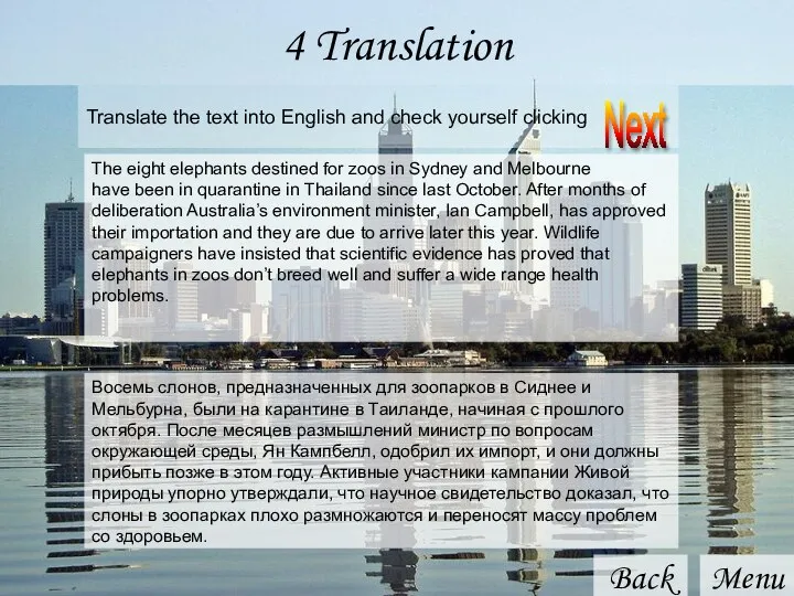 Back Menu 4 Translation Translate the text into English and check