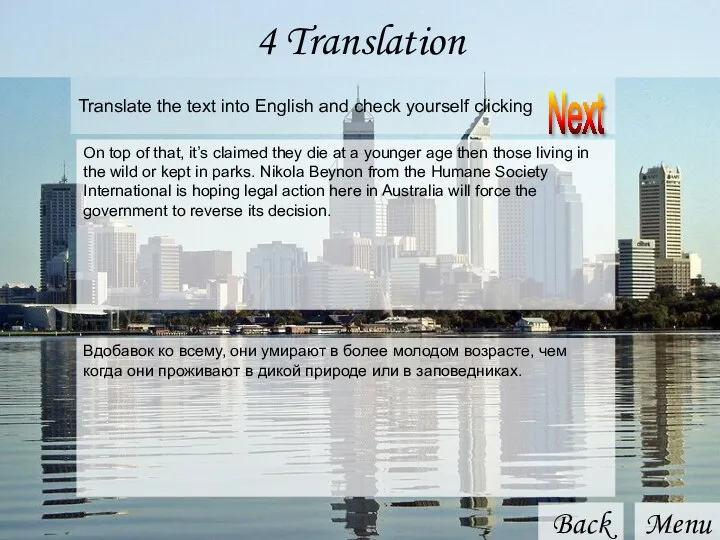 Back Menu 4 Translation Translate the text into English and check