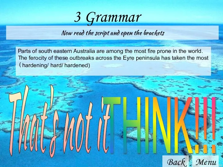 3 Grammar Back Menu Now read the script and open the