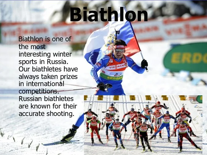 Biathlon Biathlon is one of the most interesting winter sports in