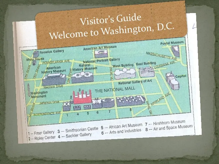 Visitor’s Guide Welcome to Washington, D.C.