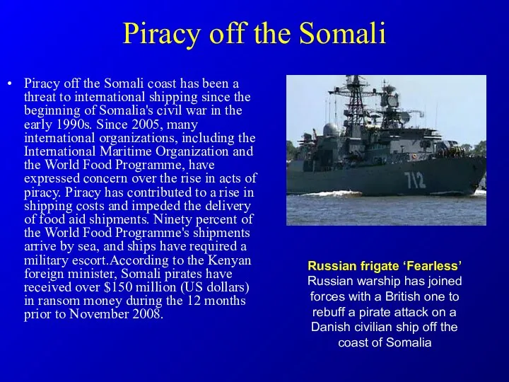 Piracy off the Somali Piracy off the Somali coast has been