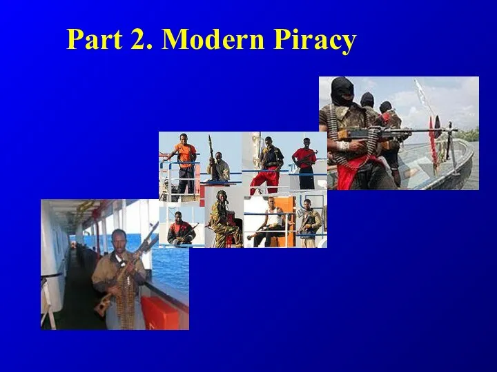 Part 2. Modern Piracy