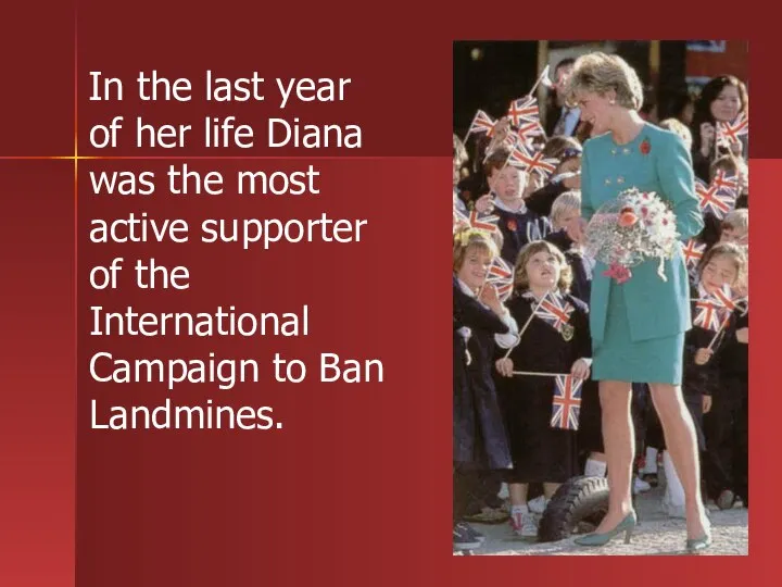 In the last year of her life Diana was the most