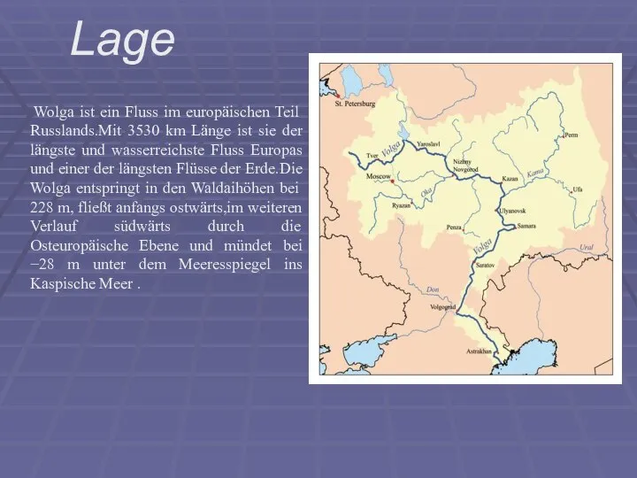 Wolga ist ein Fluss im europäischen Teil Russlands.Mit 3530 km Länge