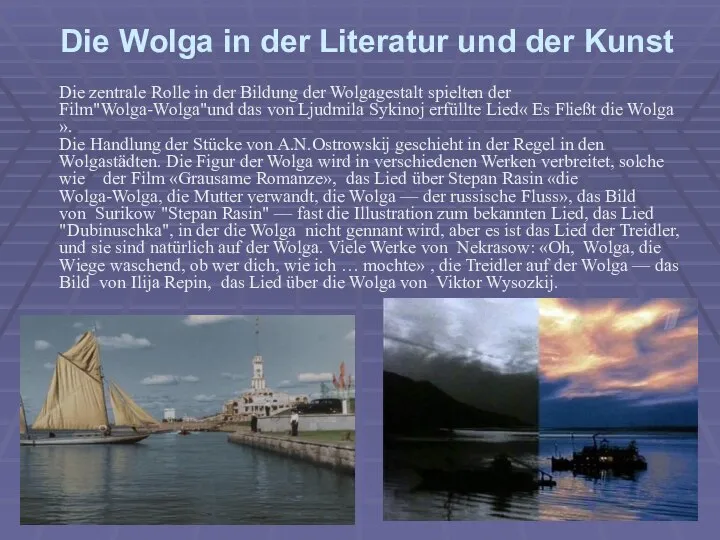 Die Wolga in der Literatur und der Kunst Die zentrale Rolle