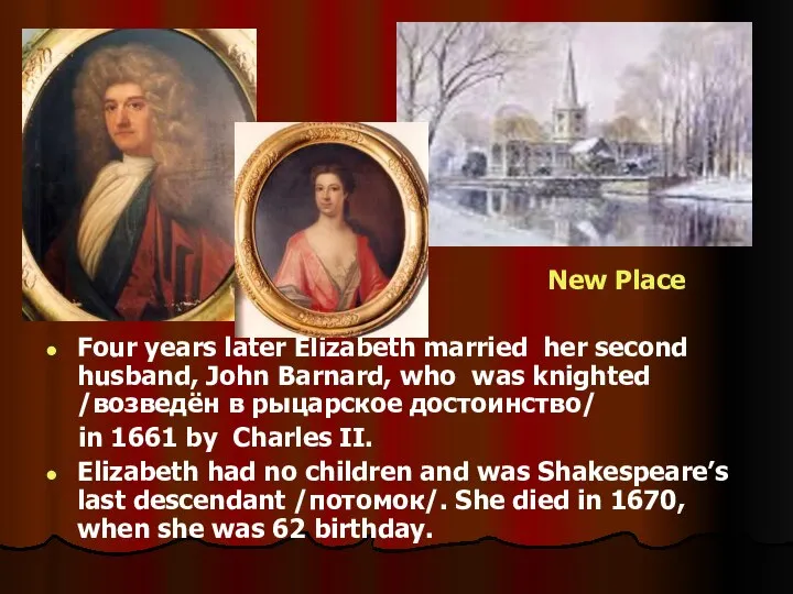 Four years later Elizabeth married her second husband, John Barnard, who
