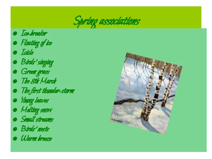 Spring associations Ice-breaker Floating of ice Icicle Birds' singing Green grass