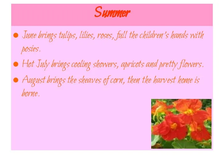 Summer June brings tulips, lilies, roses, full the children's hands with